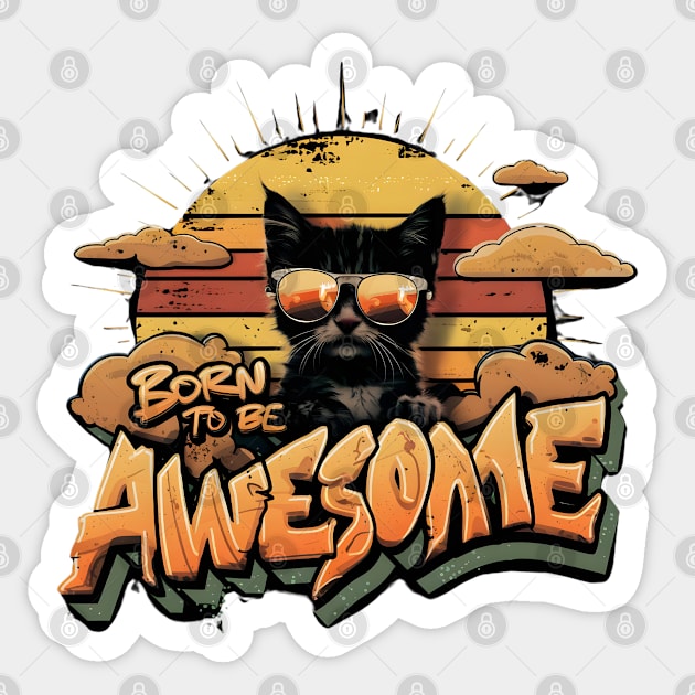 born to be awesome Sticker by Japanese Fever